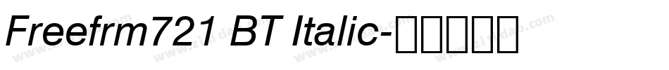 Freefrm721 BT Italic字体转换